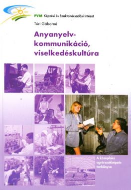 Anyanyelv-, kommunikáció, viselkedés-kultúra