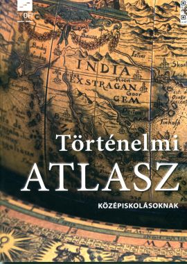 Történelmi atlasz középiskolásoknak