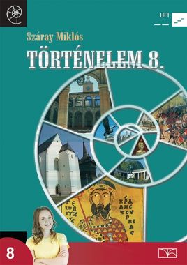 Történelem 8. a hat- és nyolcosztályos gimnáziumok számára