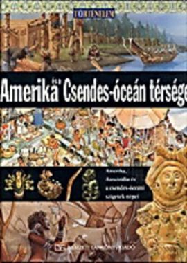 Amerika és a Csendes-óceán térsége Amerika, Ausztrália és a Csendes-óceáni szigetek népei