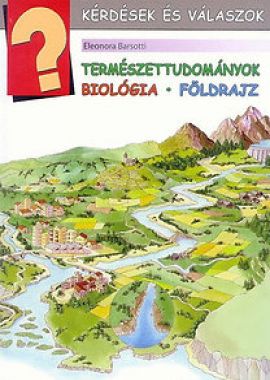 Természettudományok - Biológia - Földrajz - Kérdések és válaszok