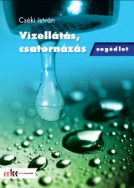 Vízellátás, csatornázás - Segédlet