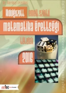 Kidolgozott emelt szintű matematika érettségi tételek 2016