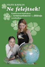 Ne felejtsek! Emlékeztető kislexikon a biológia tanulásához