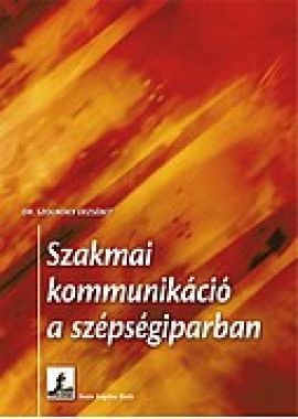 SZAKMAI KOMMUNIKÁCIÓ a szépségiparban