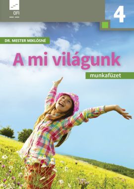 A mi világunk munkafüzet 4.