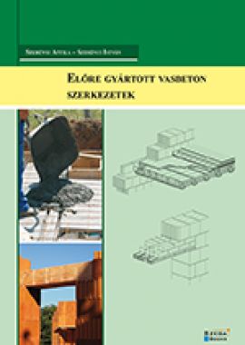 Előre gyártott vasbeton szerkezetek