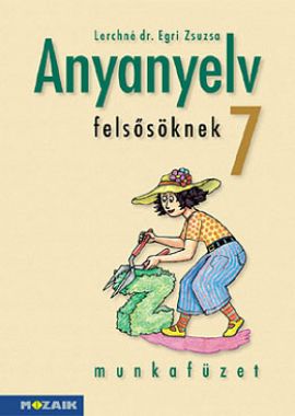 Anyanyelv felsősöknek mf. 7.o.