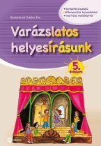 Varázslatos helyesírásunk 5. évfolyam 