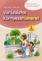 Varázslatos környezetismeret 1. évfolyam (MX-415) Berkes Angéla, Özvegy Judit